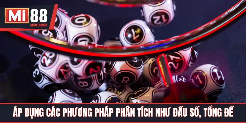 Áp dụng các phương pháp phân tích như đầu số, tổng đề