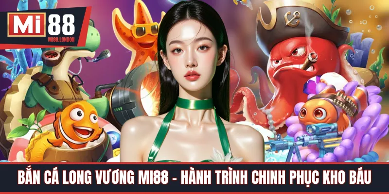 bắn cá long vươn