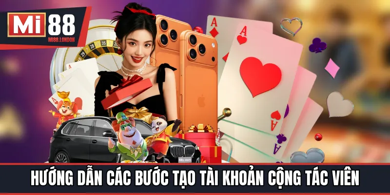 Hướng dẫn các bước tạo tài khoản cộng tác viên