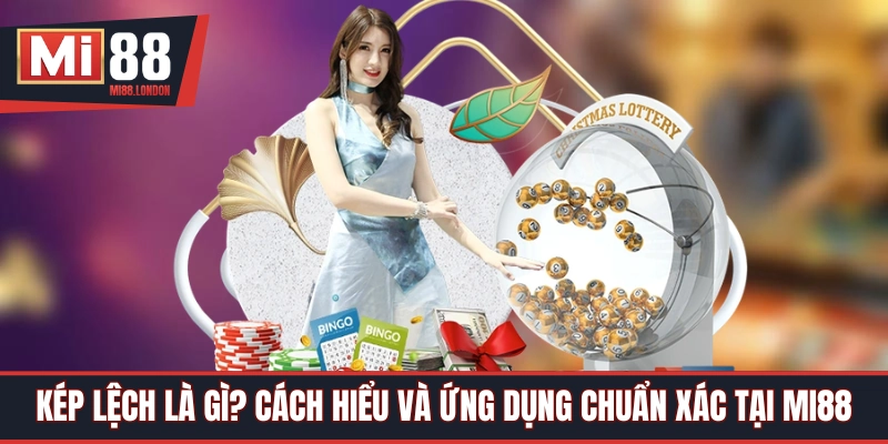 kép lệch là gì
