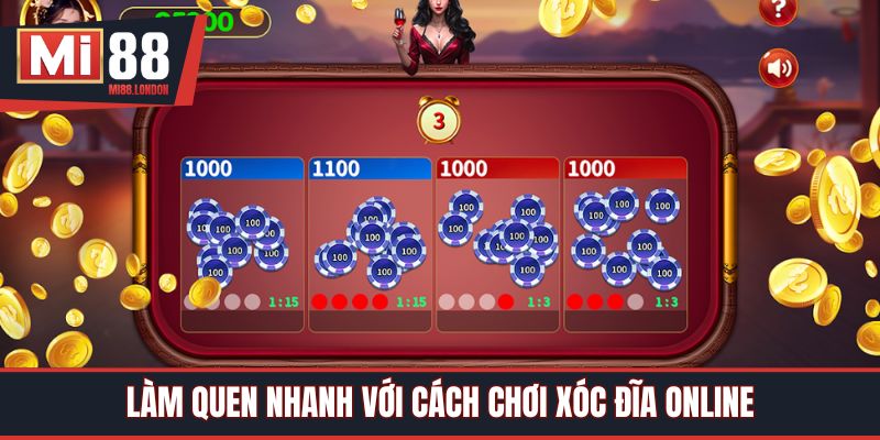 Làm quen nhanh với cách chơi xóc đĩa online