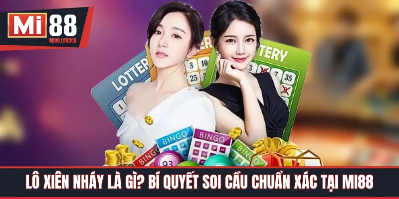 lô xiên nháy là gì