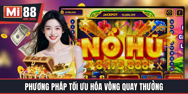Phương pháp tối ưu hóa vòng quay thưởng