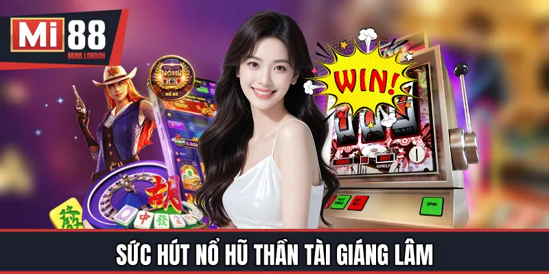 Sức hút nổ hũ thần tài giáng lâm