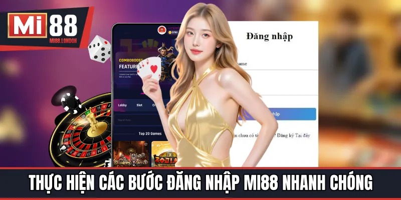 Thực hiện các bước đăng nhập MI88 nhanh chóng
